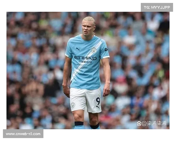 英超曼城对阵切尔西，哈兰德冲击20球